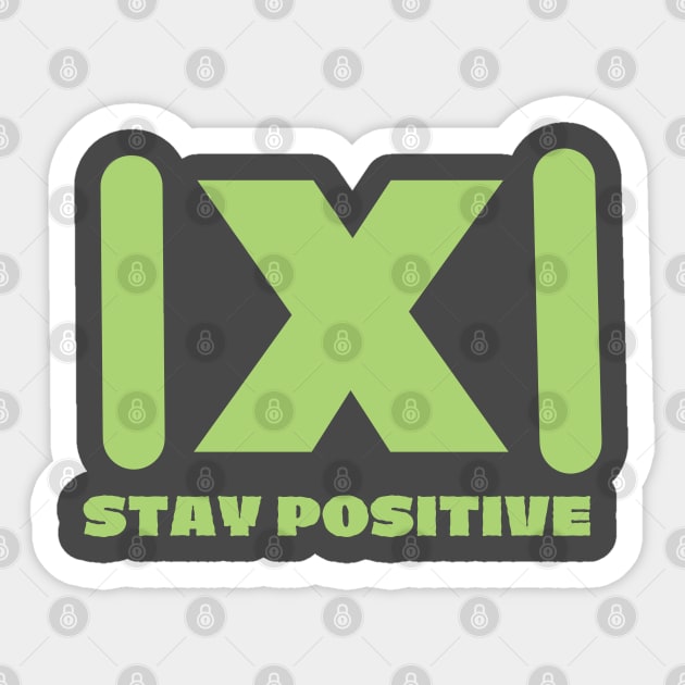 Stay Positive Sticker by mbak2biasa